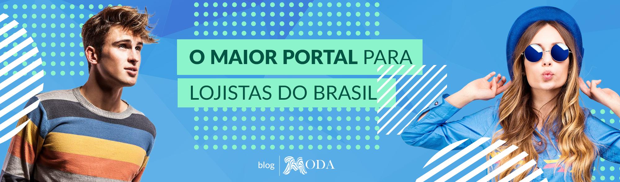 Blog da Moda - Blog de Moda - O Maior Portal de Anúncios para Lojistas do Nordeste - Tudo Sobre Moda Você Encontra Aqui!